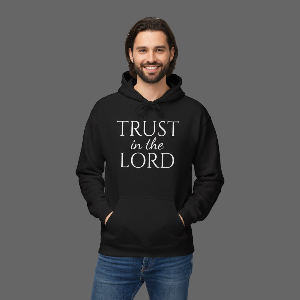 Trust In The Lord Hoodie Faith Apparel Inspirational Gift