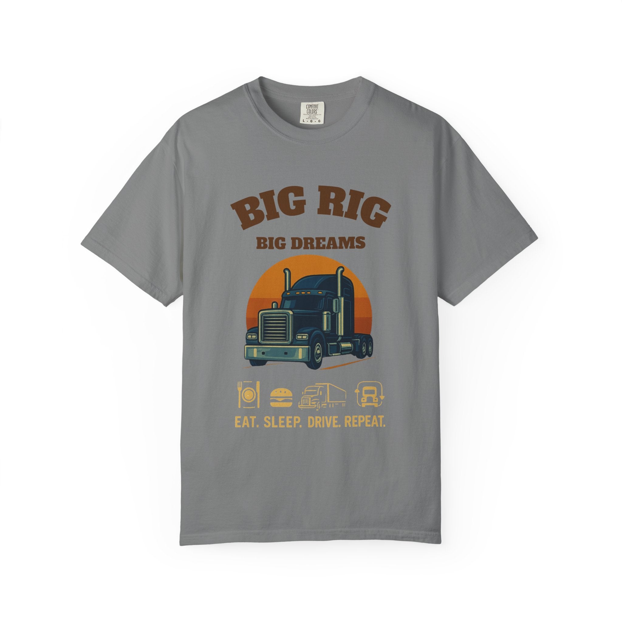 Trucker Shirt Big Rig Dream Tee For Drivers Today