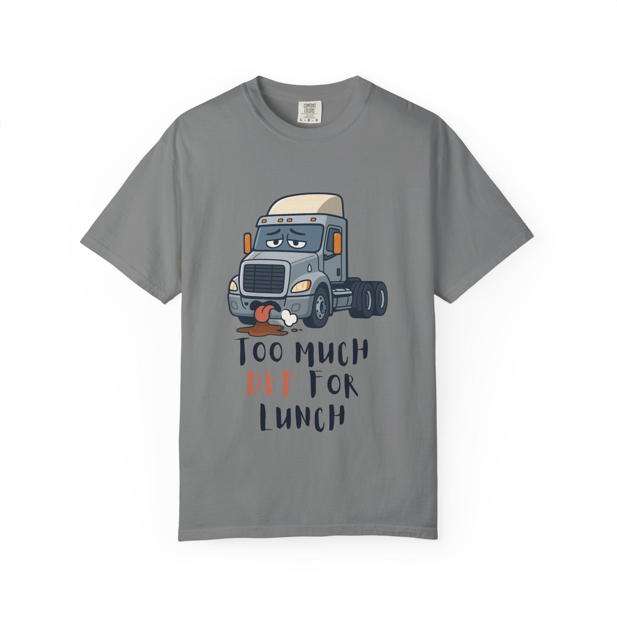 Funny Truck Driver T Shirt Unisex Garment Dyed Tee Humor