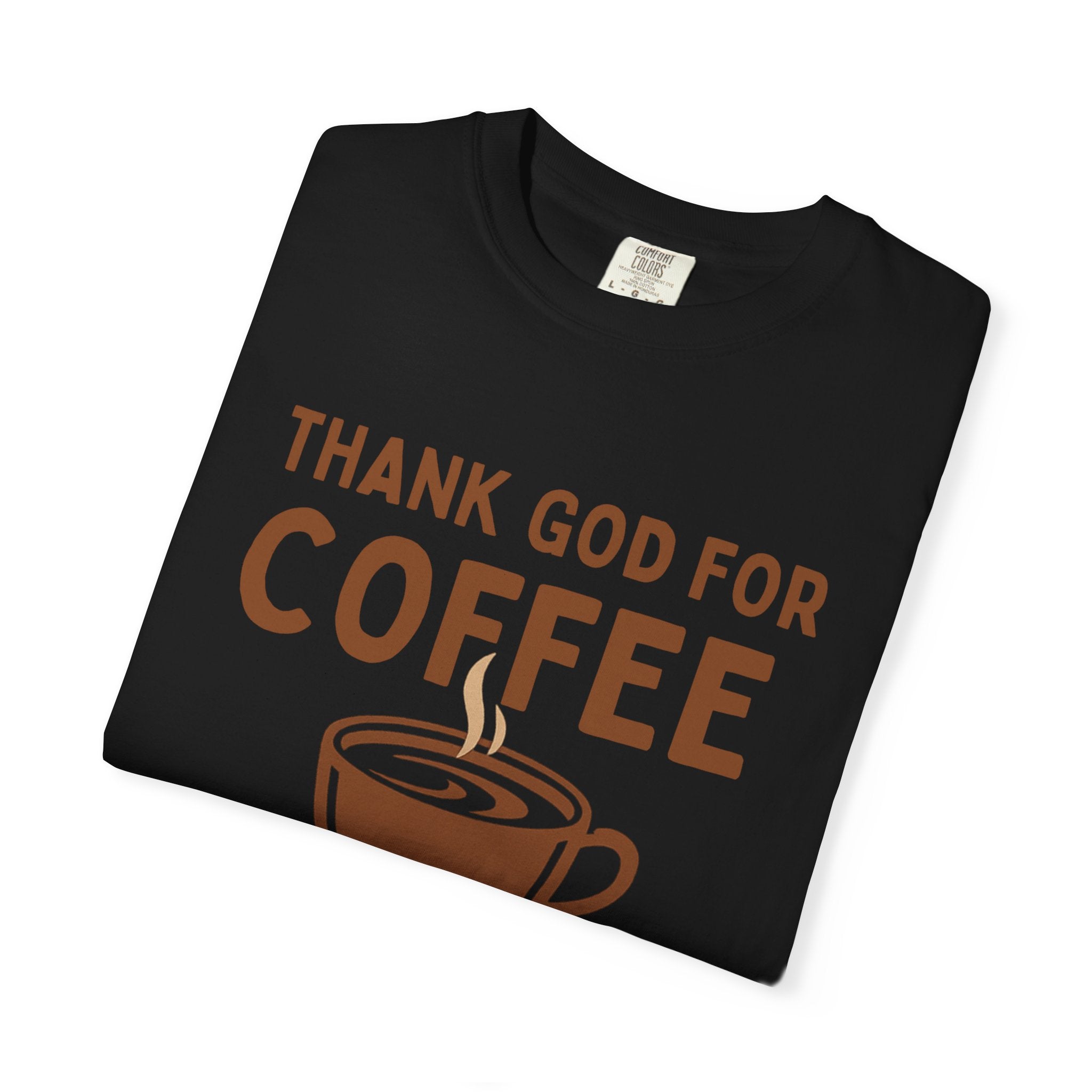 Christian Shirt Coffee Humor Inspirational Gift Tee