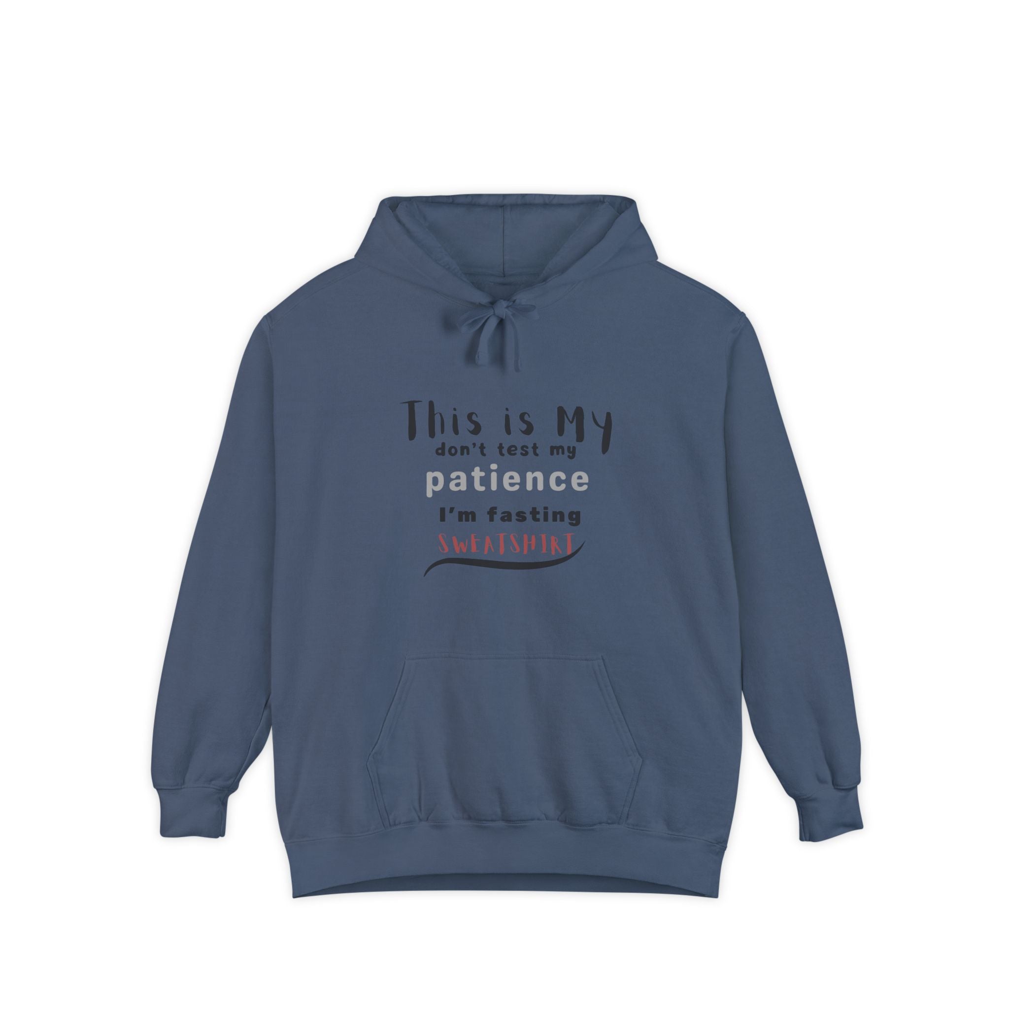Don’t Test My Patience, I’m Fasting” Unisex Hoodie Cozy Faith & Humor Collection