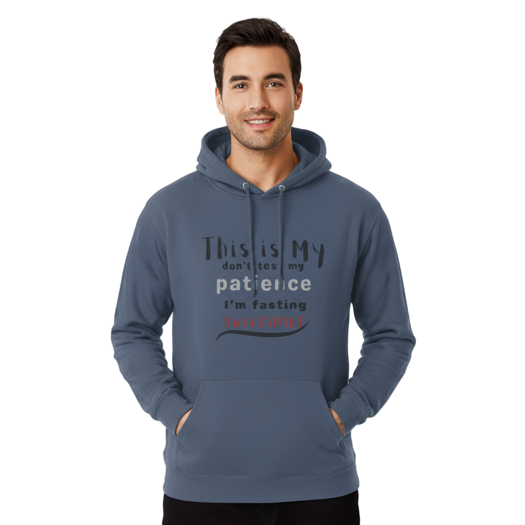 Don’t Test My Patience, I’m Fasting” Unisex Hoodie Cozy Faith & Humor Collection