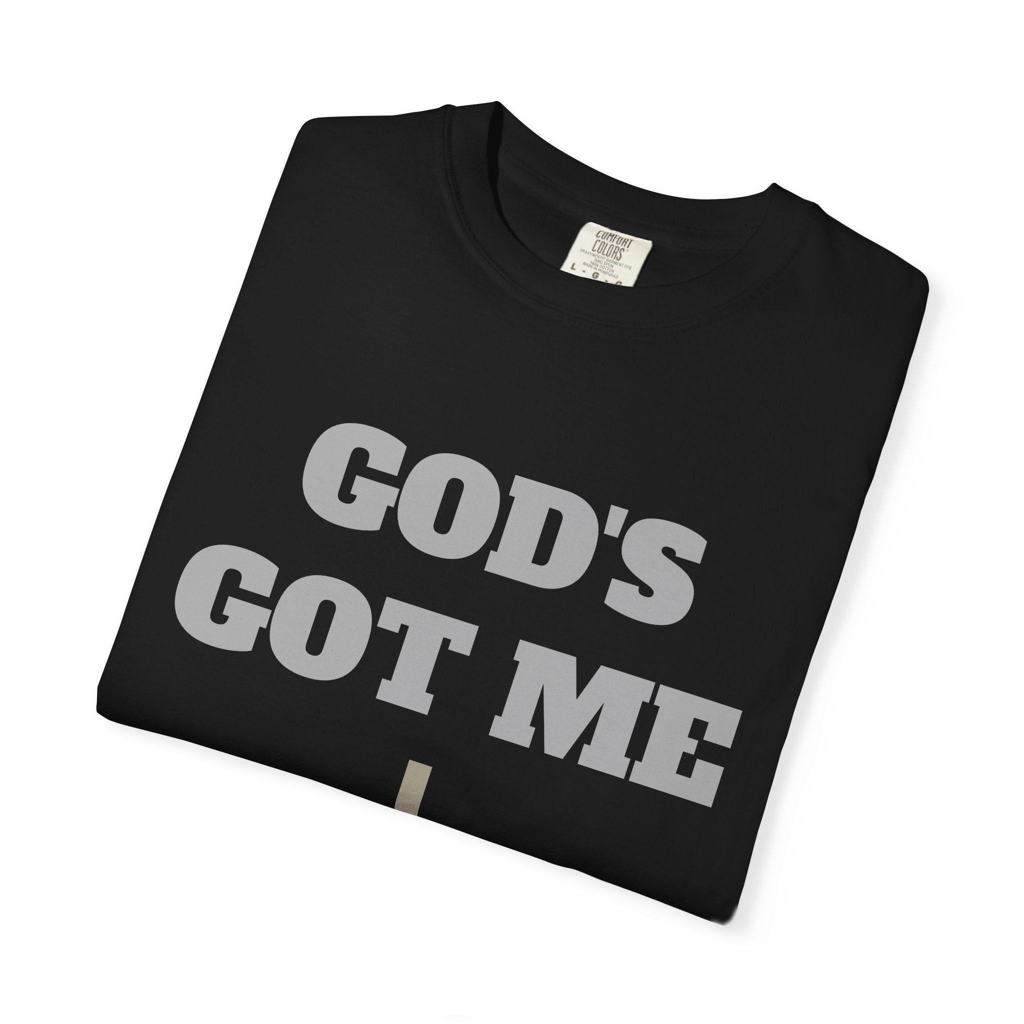 Christian Shirt God Got Me Faith Apparel Tee For Strength