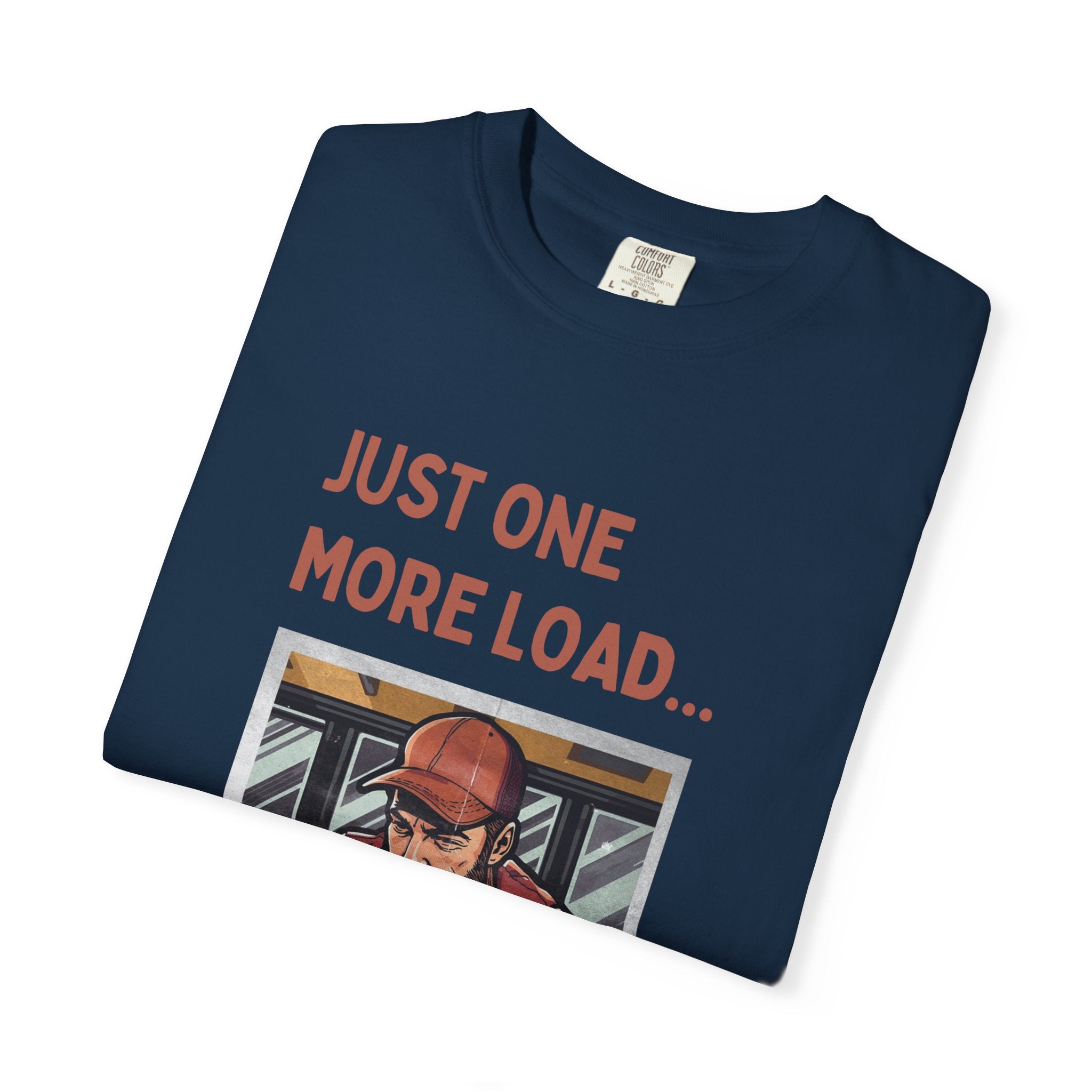 Trucker Humor T Shirt For Casual Road Trips Everyday