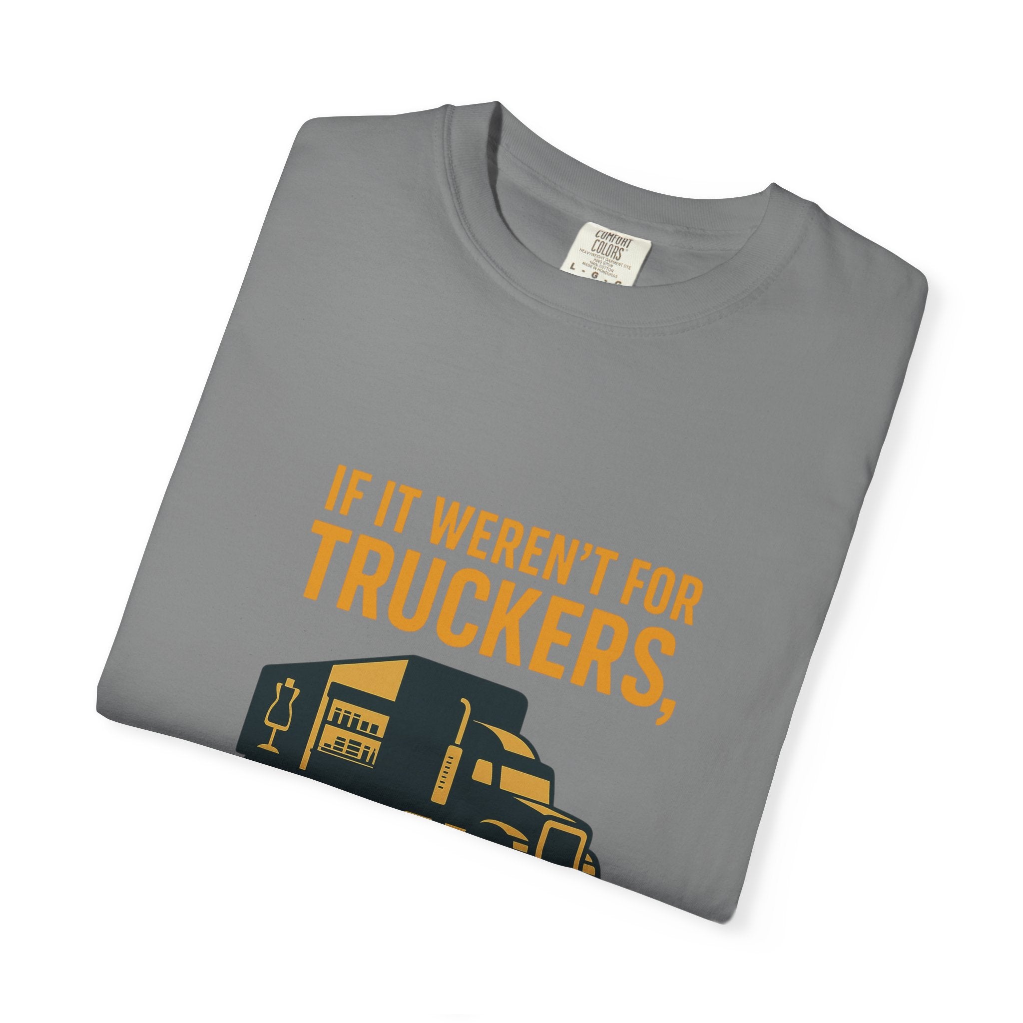 Truck Driver Appreciation Tee National Truck Driver Week