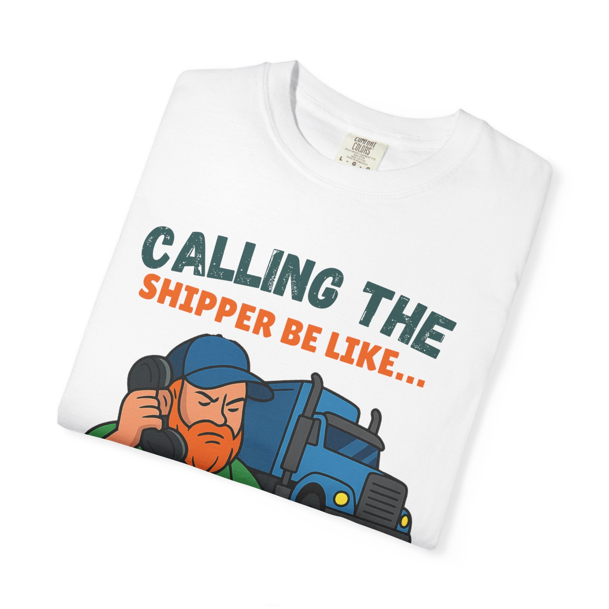 Trucker Humor T Shirt Unisex Tee Gift For Truck Drivers