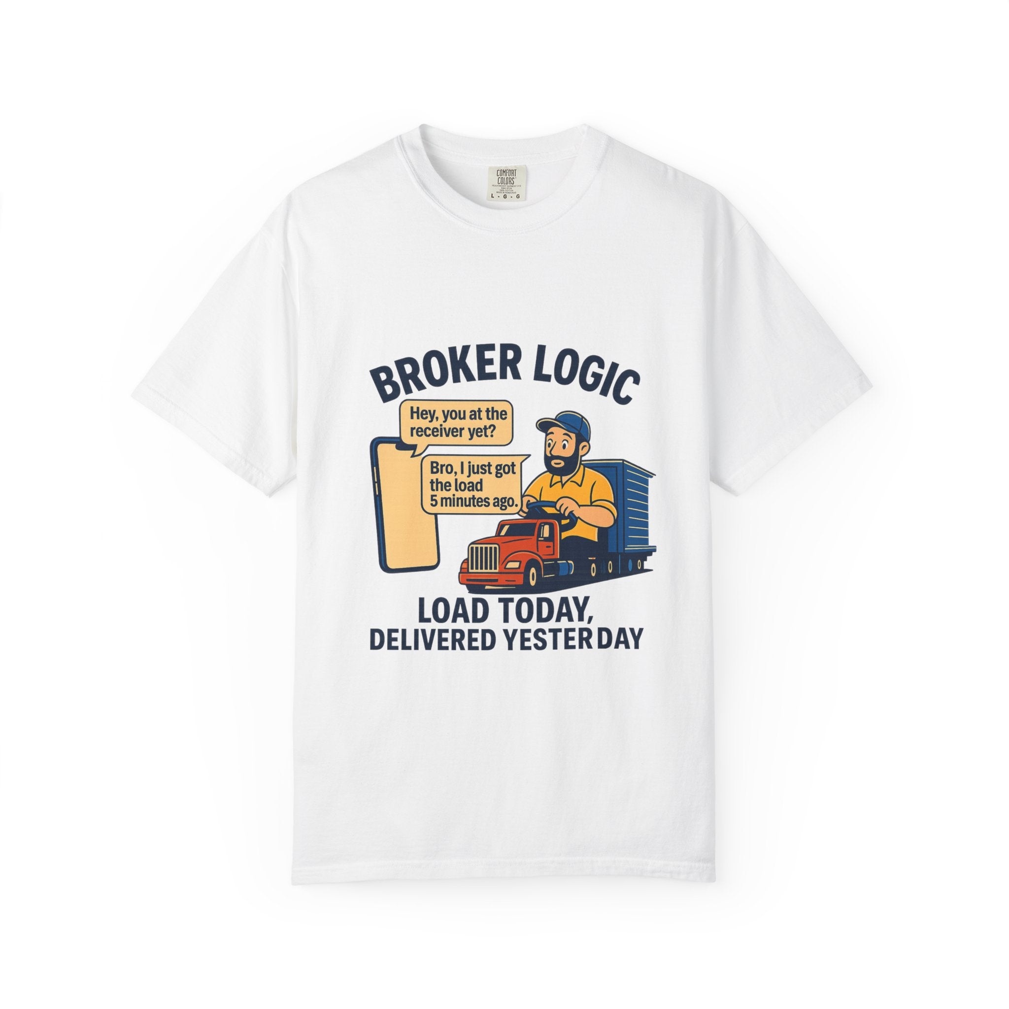 Funny Broker Logic Trucking Humor Tee Shirt For Truckers