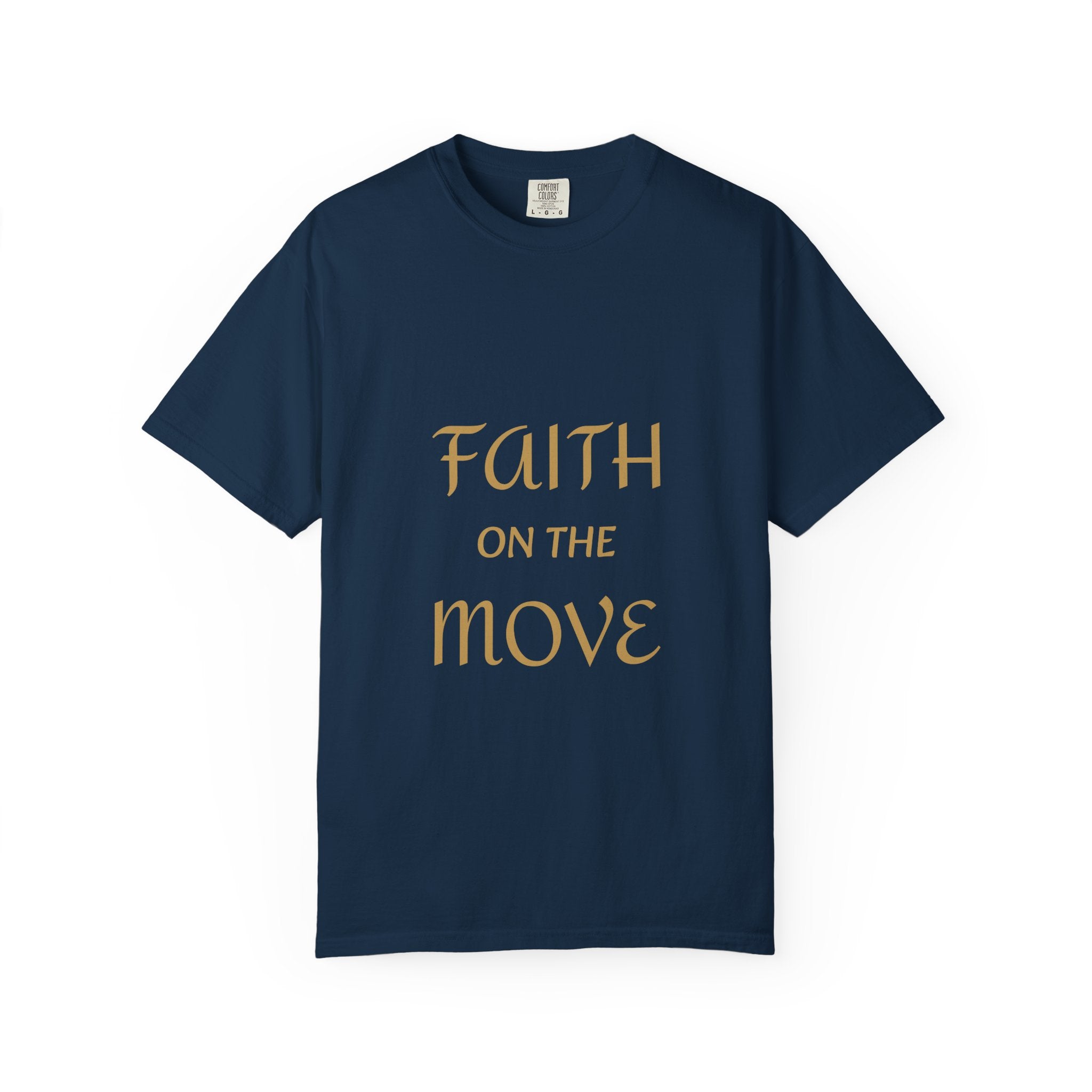 Christian Shirt Faith On The Move Inspirational Gift